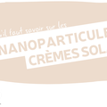 tout_savoir_nano_creme_solaire